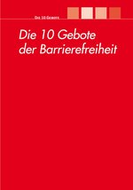 10 Gebote der Barrierefreiheit 10 Gebote der Barrierefreiheit