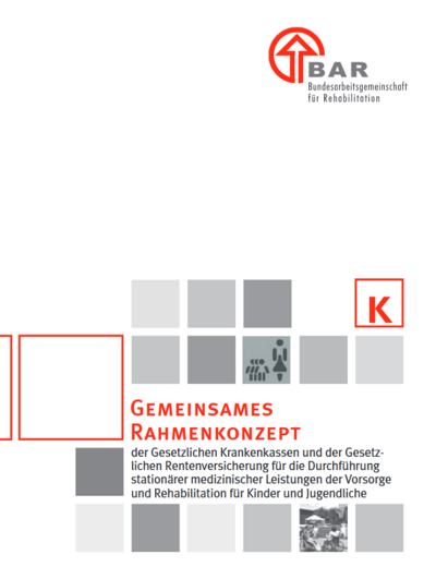 Produktfoto: Gemeinsames Rahmenkonzept der Gesetzlichen Krankenkassen und der Gesetzlichen Rentenversicherung für die Durchführung stationärer medizinscher Leistungen Vorsorge und Rehabilitation für Kinder und Jugendliche