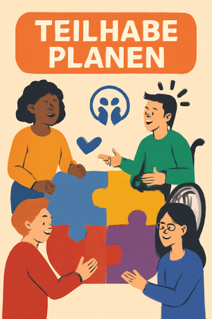 Foto: KI-generiert Hier sieht man vier Menschen mit je einem Puzzleteil, das sie gemeinsam zusamenfügen. Drüber steht: "Teilhabe planen". Das Bild ist mit KI generiert.